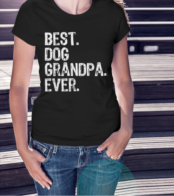 Best Dog Grandpa Ever T-Shirt