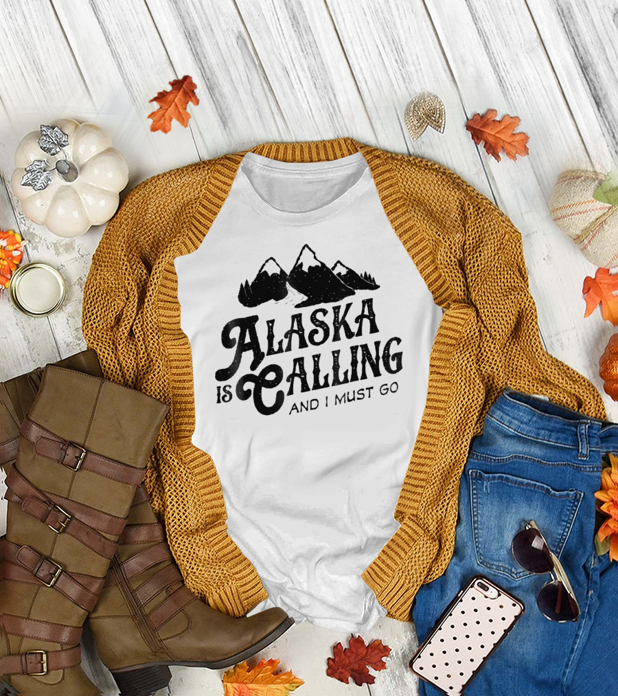 ALASKA is Calling and I Must Go Mountains T-Shirt