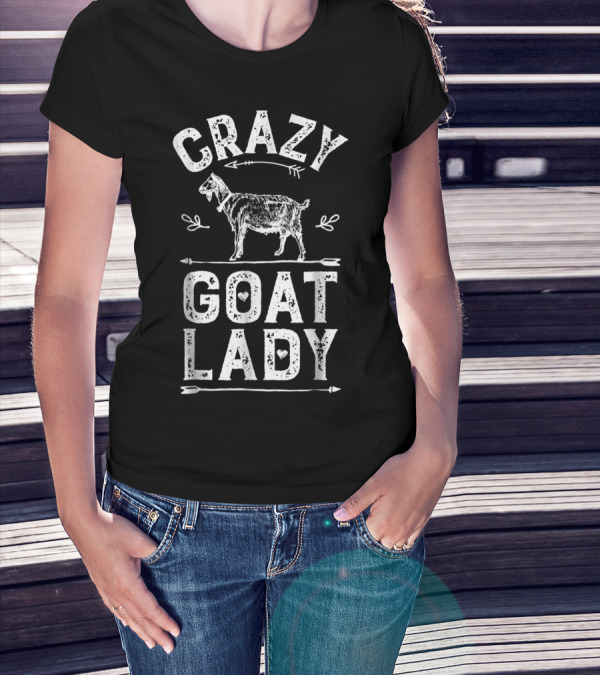 Crazy Goat Lady Funny Goats Lovers Farm Farmer 3 T-Shirt