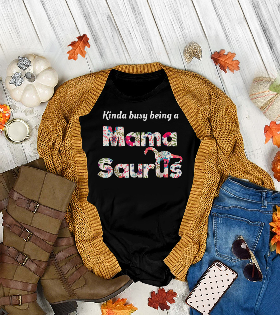 Kinda Busy Being a Mamasaurus Floral Dinosaur T-Shirt