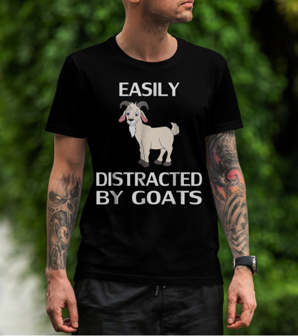 Easily Distracted By Goats Goat Women Men Girls Farm T-Shirt