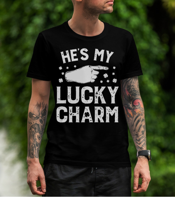 St Patricks Day He's My Lucky Charm Shamrock Hand Pointing Matching Couple T-Shirt