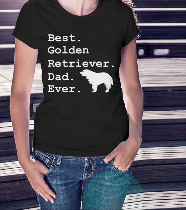Best Golden Retriever Dad Ever Funny Dogs Lover 76 T-Shirt