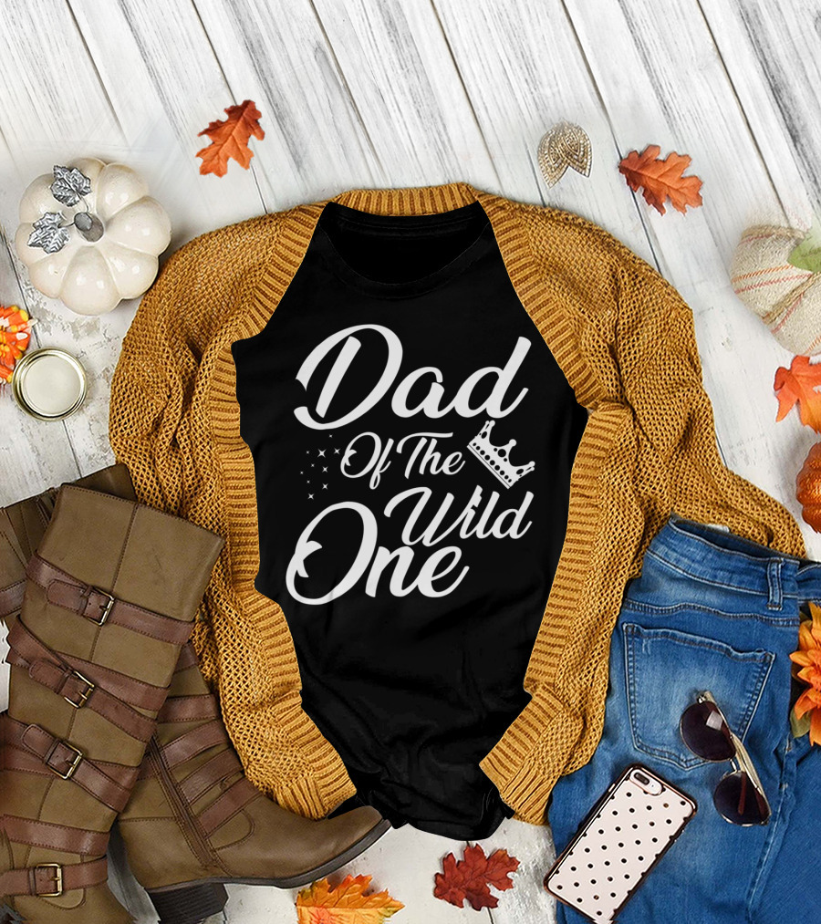 Dad of the Wild One with Stars and Crown T-Shirt