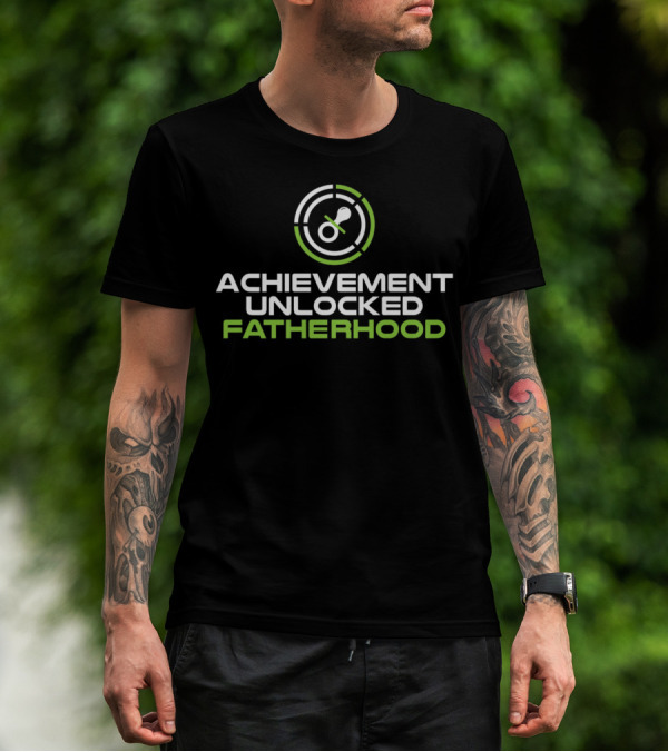 Achievement Unlocked Fatherhood Fathers Day Gaming Tees Gamer Dad T-Shirt