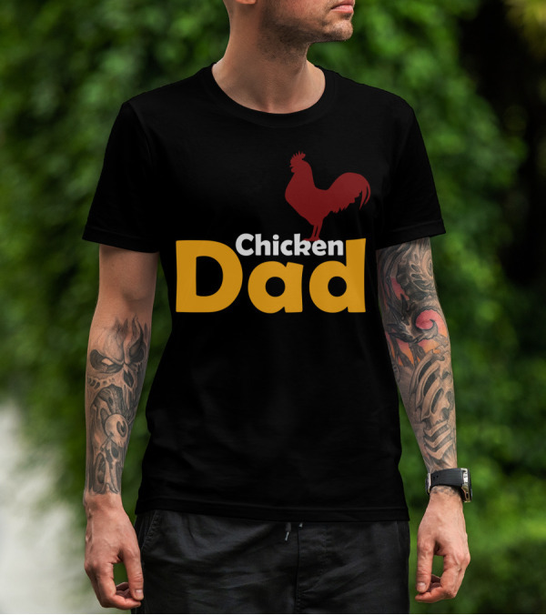 Chicken Dad Funny Lover Themed Chicken Dad T-Shirt
