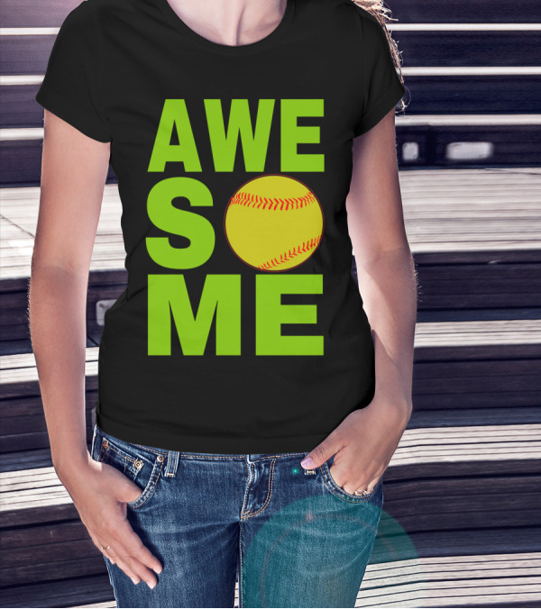 AWESOME Funny Softball Cute Love Player Tee60 T-Shirt