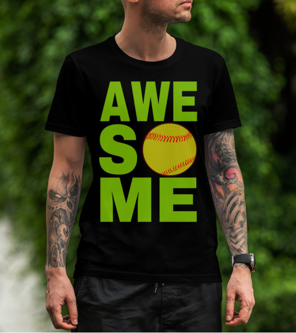 AWESOME Funny Softball Cute Love Player Tee60 T-Shirt