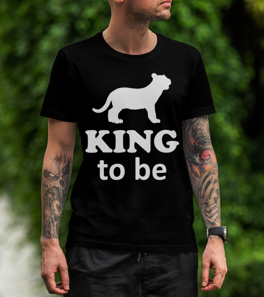 KING To Be Lion Matching Dad And Son King Prince T-Shirt