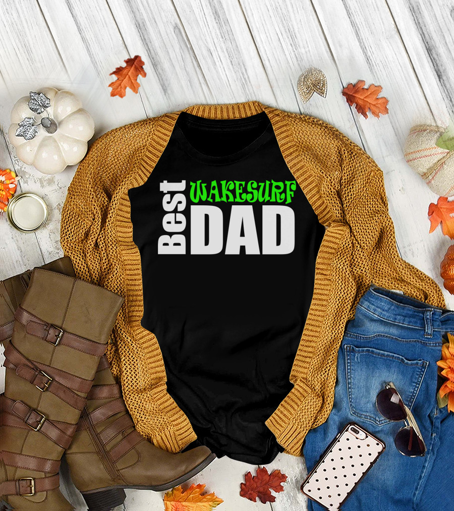 Best Wakesurf Dad T-Shirt
