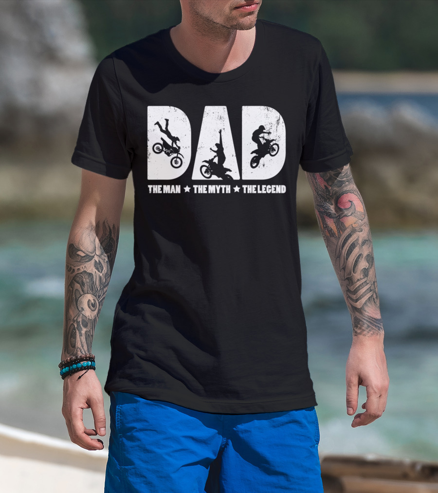 Dad The Man The Myth The Legend Motocross Rider T-Shirt