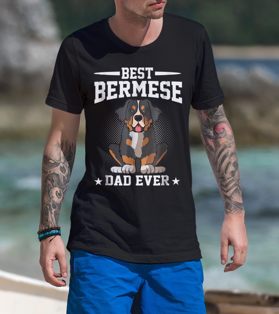 Best Bernesse Dad Ever T-Shirt