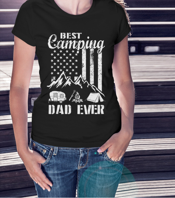 Best Camping Dad Ever American Flag Mountains Campfire Tent And Camper T-Shirt