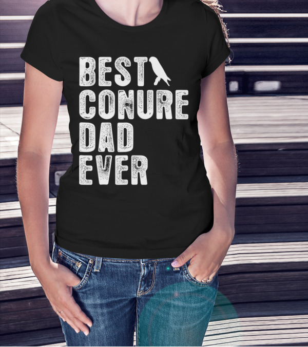 Best Conure Dad Ever Parrot T-Shirt