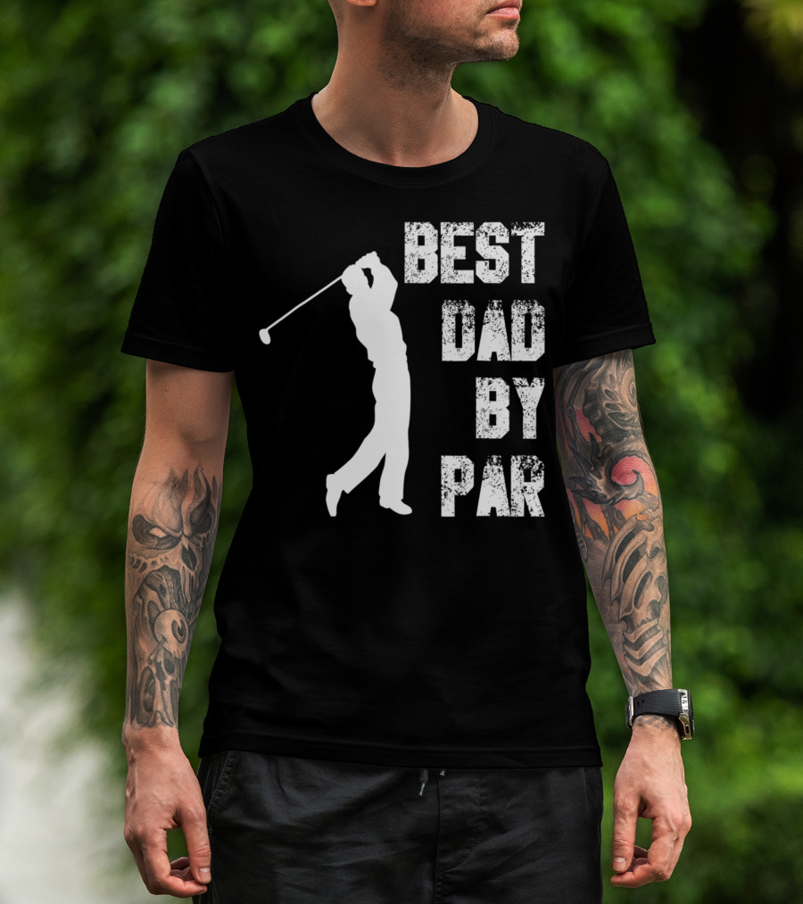 Best Dad By Par Funny Golf Lover Swinging Golfer T-Shirt