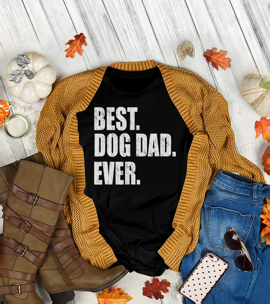 Best Dog Dad Ever Bold Condensed Text T-Shirt