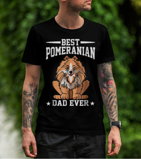Best Pomeranian Dad Ever T-Shirt