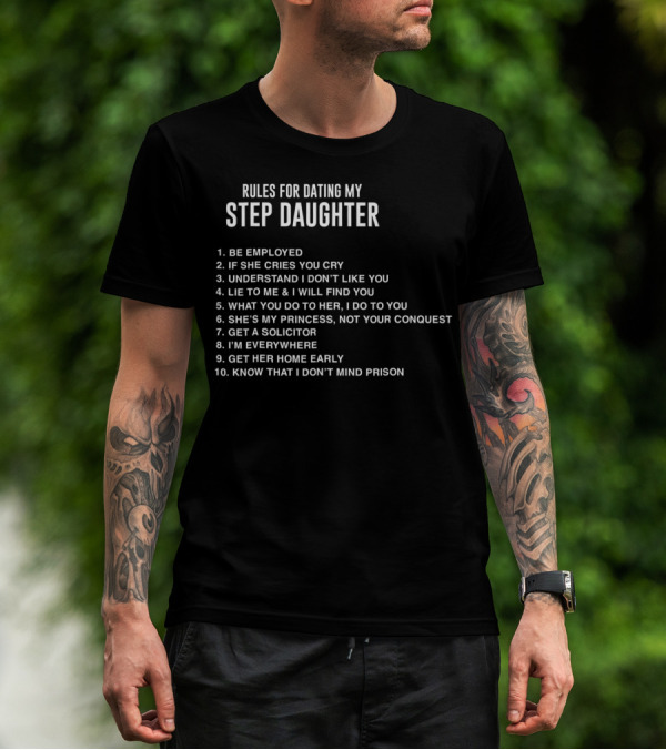 Rules For Dating My Step Daughter Funny Father's Day Step Dad T-Shirt