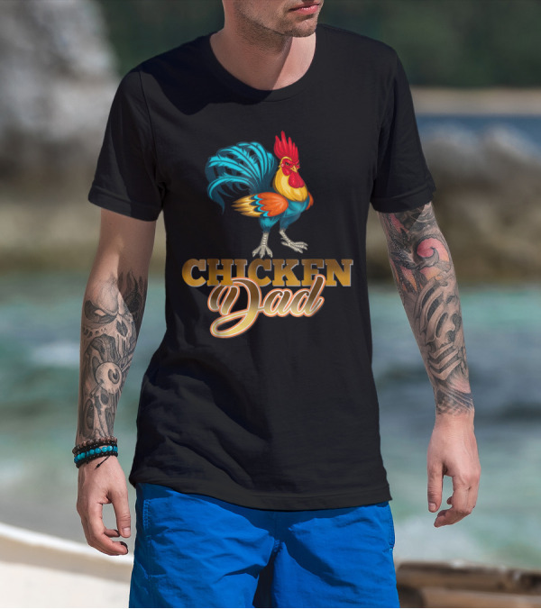 Chicken Dad Rooster Hen Farmers35 Funny T-Shirt