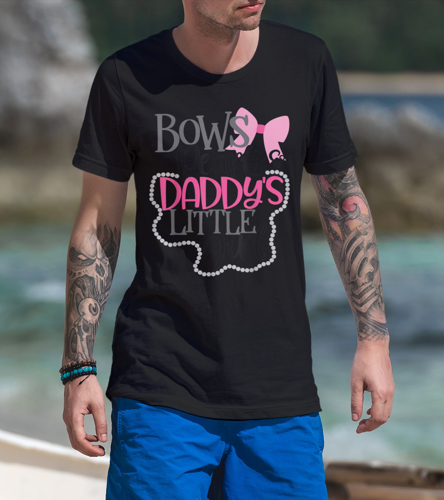 Bows Pearls Daddy's Little Girl With Pink Bow And Pearls T-Shirt