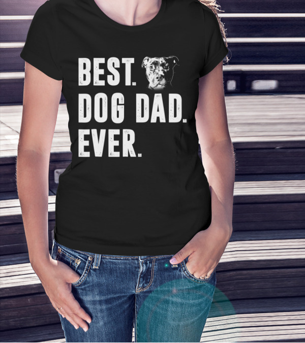 Best Dog Dad Ever Pitbull Lover Dog Dad S58 T-Shirt