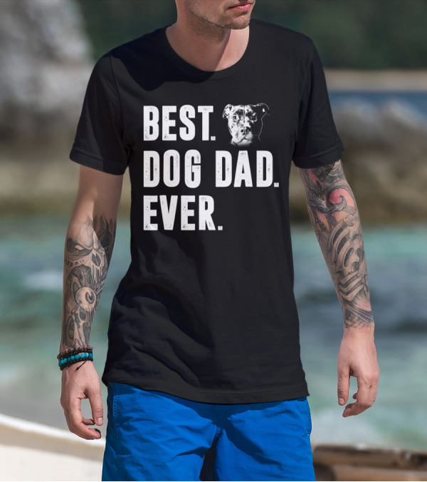 Best Dog Dad Ever Pitbull Lover Dog Dad S58 T-Shirt