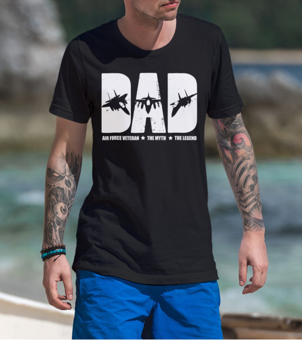 Dad Air Force Veteran The Myth The Legend Fighter Jets T-Shirt