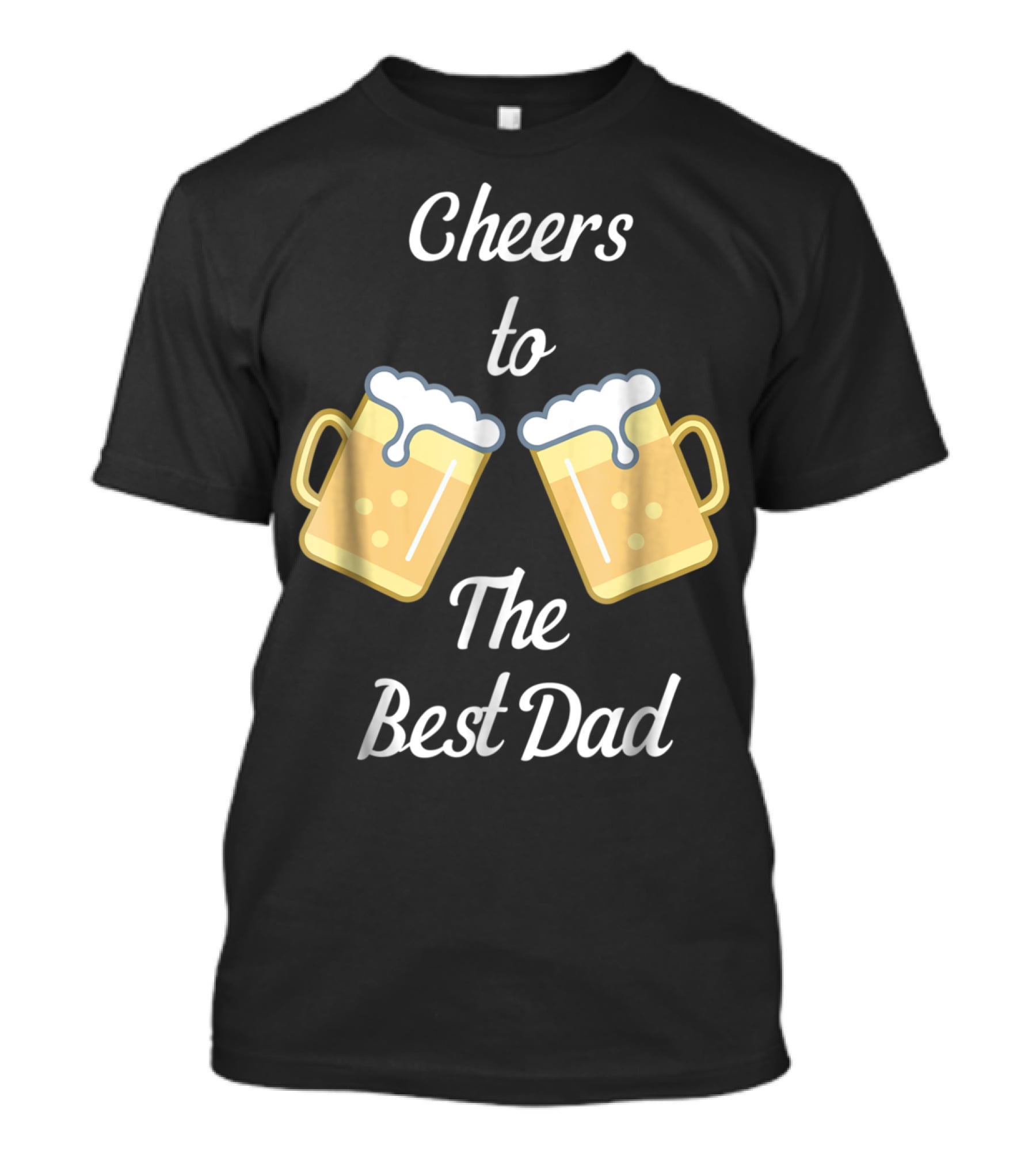 Cheers To The Best Dad Beer Mugs T-Shirt