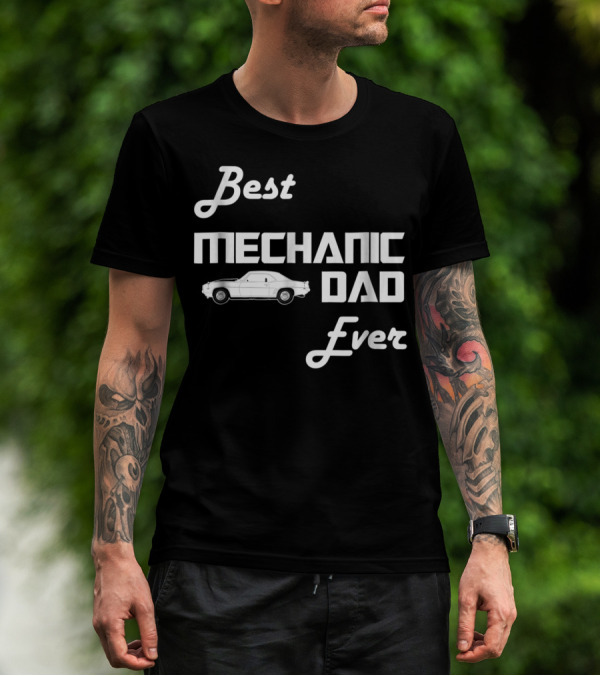 Best Mechanic Dad Ever Classic Car T-Shirt