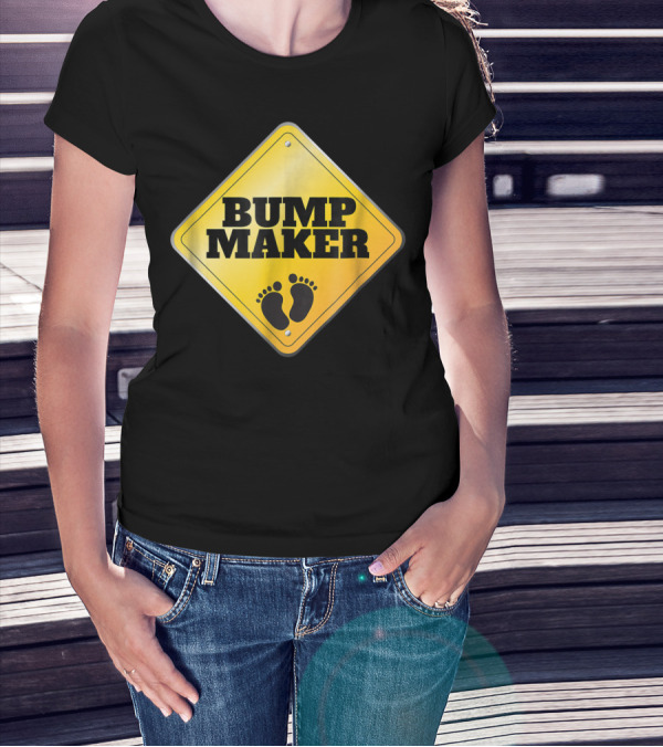 BUMP MAKER Father To Be Dad Pregnancy Announcement Sign With Footprints T-Shirt