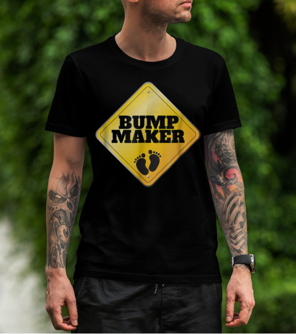 BUMP MAKER Father To Be Dad Pregnancy Announcement Sign With Footprints T-Shirt