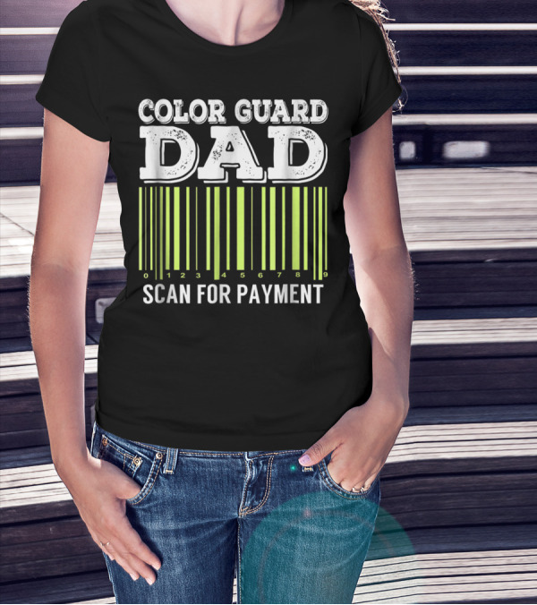 Color Guard Dad Barcode Style Scan For Payment T-Shirt