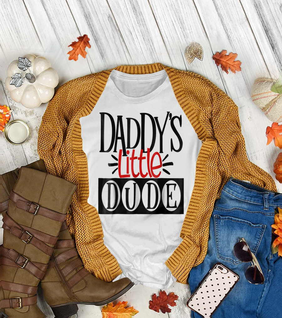Daddy's Little Dude Dad Son Kids Boys81 T-Shirt