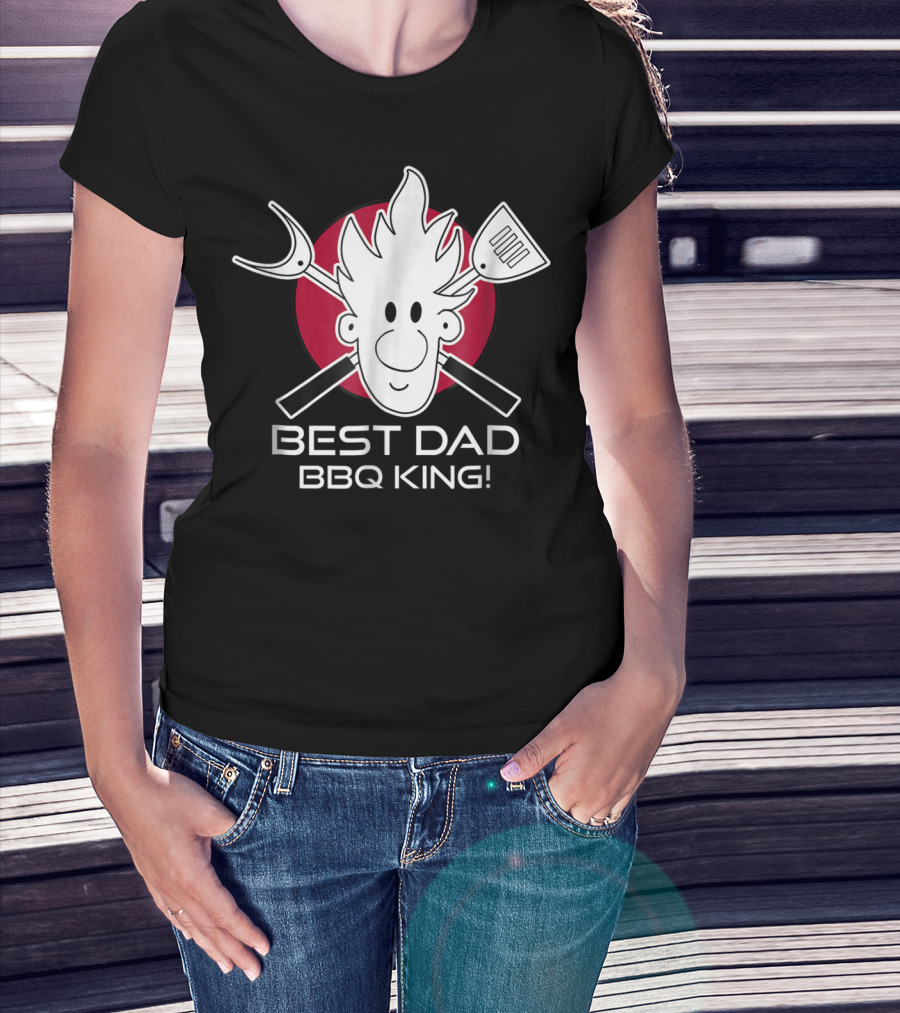 BEST DAD BBQ KING Dad At The Grill49 T-Shirt