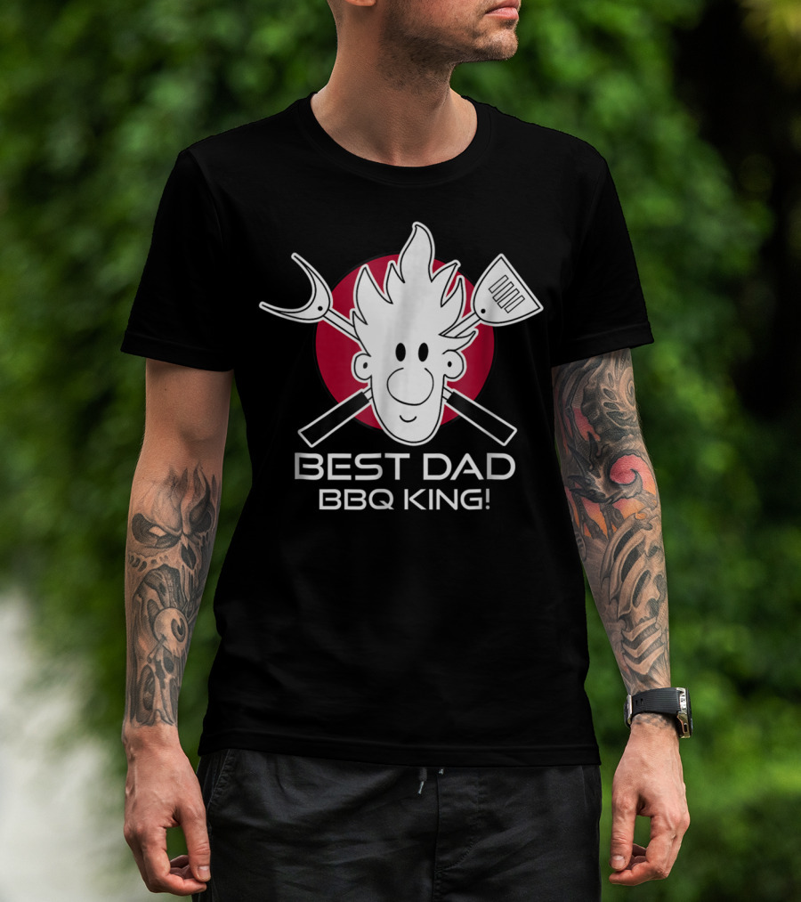 BEST DAD BBQ KING Dad At The Grill49 T-Shirt