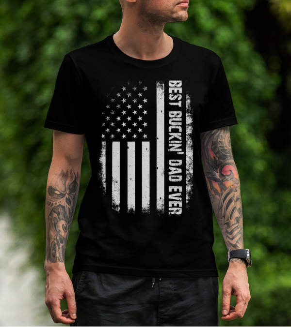Best Buckin Dad Ever American Flag Hunter T-Shirt