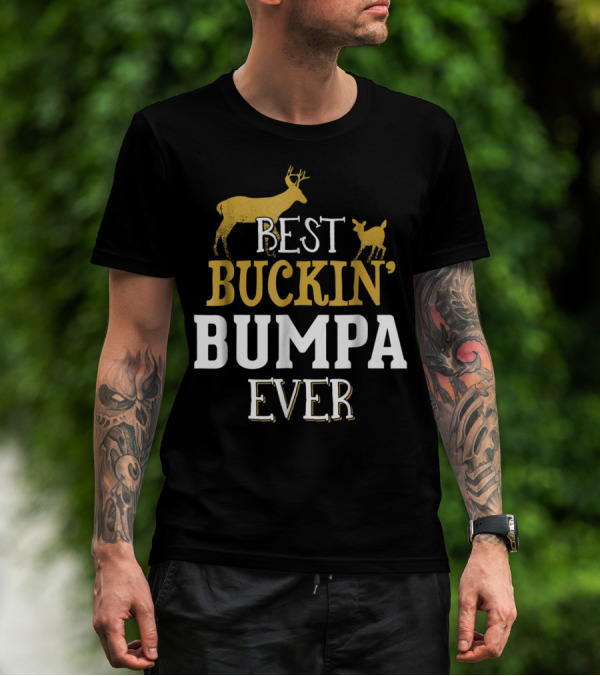 Best Buckin' Bumpa Ever Deer Hunting Grandpa 62 T-Shirt