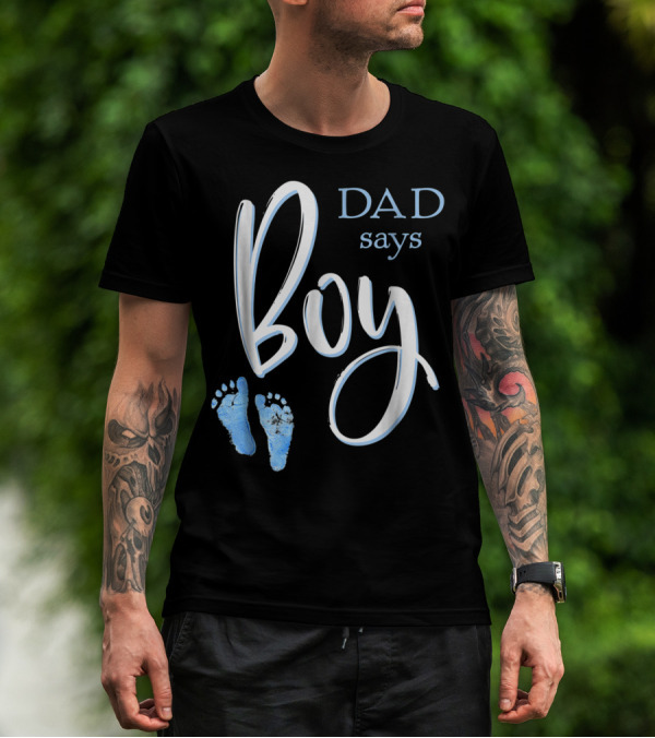 Dad Says Boy Baby Shower Gender Reveal Footprints T-Shirt