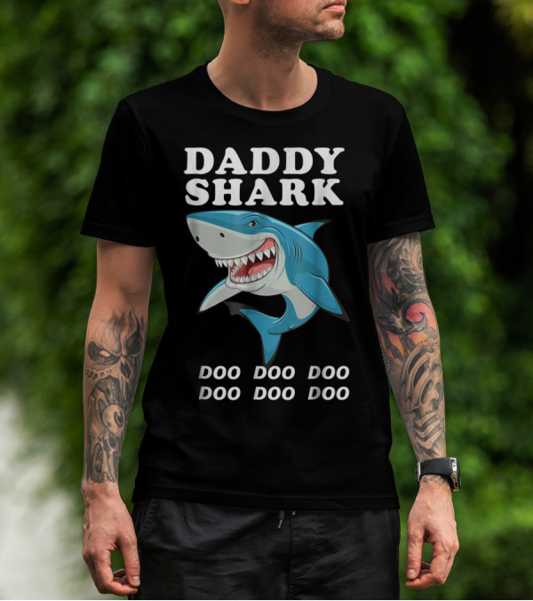 Daddy Shark Doo Doo Doo Funny Dad Shark Song T-Shirt