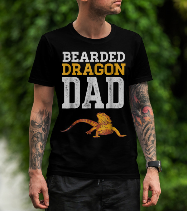 Bearded Dragon Dad Bearded Dragon Reptile Companion T-Shirt