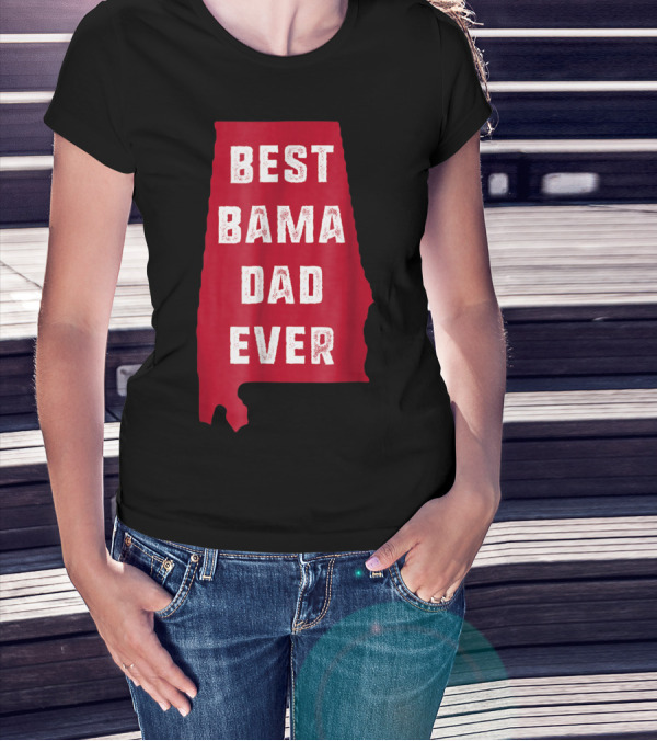 Best Bama Dad Ever Alabama Map T-Shirt