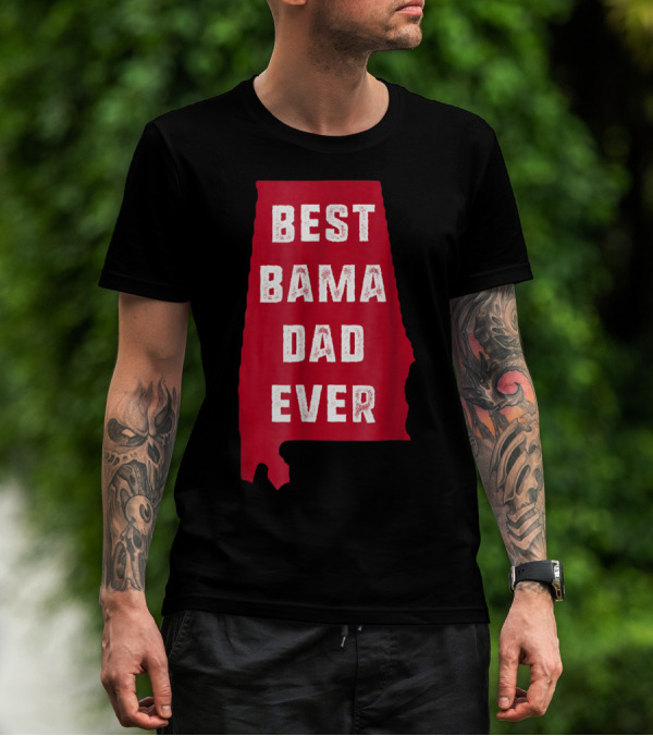 Best Bama Dad Ever Alabama Map T-Shirt