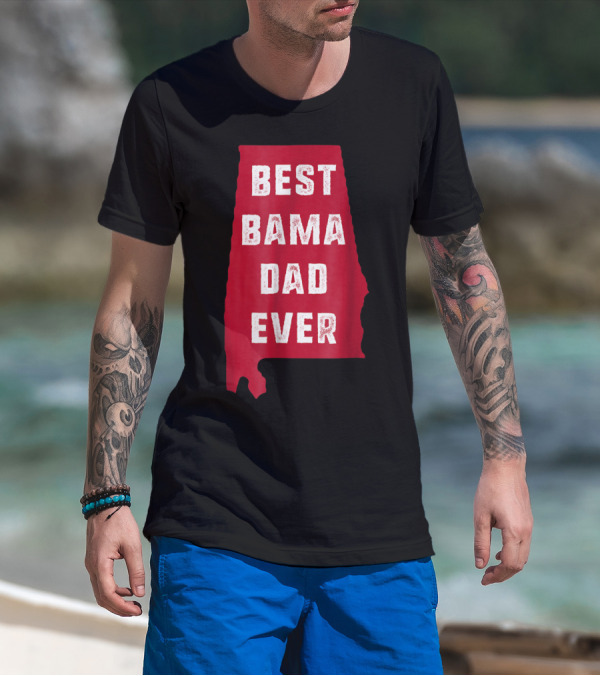 Best Bama Dad Ever Alabama Map T-Shirt