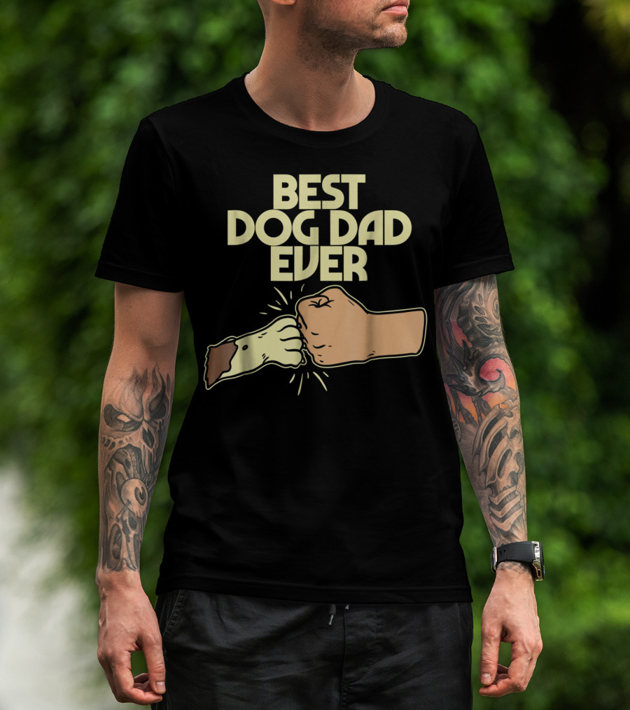 Best Dog Dad Ever Fist Bump Puppy Paw T-Shirt