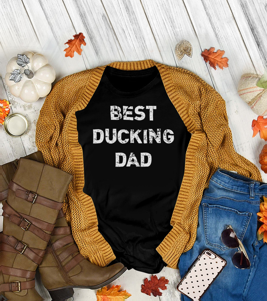 Best Ducking Dad Funny Hunter Dad66 T-Shirt
