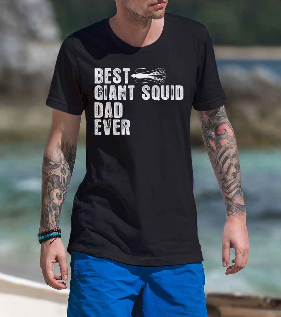 Best Giant Squid Dad Ever With White Squid T-Shirt