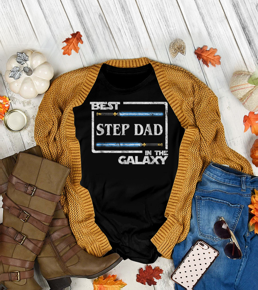 BEST STEP DAD IN THE GALAXY LIGHTSABER STAR WARS DAD GIFT T-Shirt
