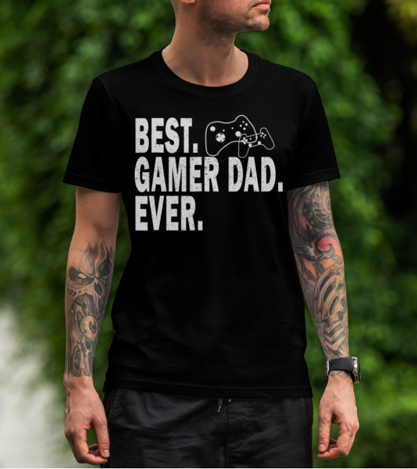 Best Gamer Dad Ever Funny Father Gaming Controller T-Shirt