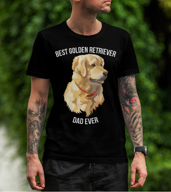 BEST GOLDEN RETRIEVER DAD EVER Retriever Dog Mens77 T-Shirt
