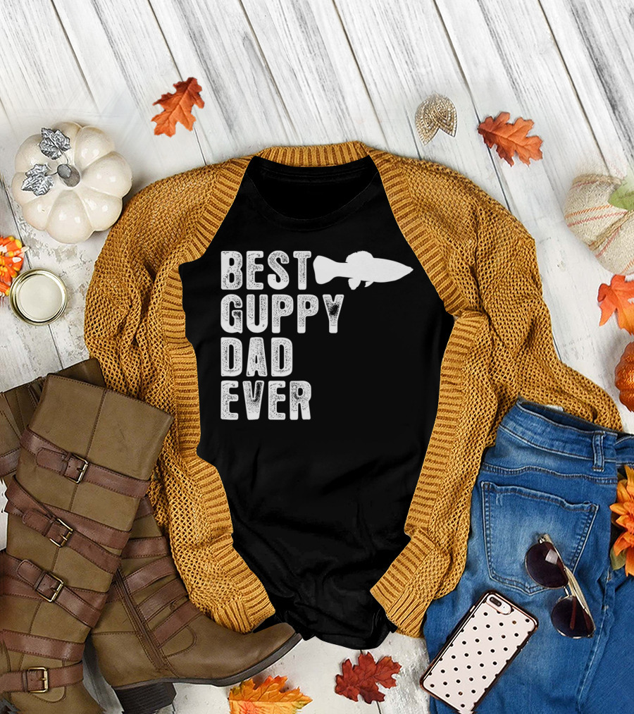 BEST GUPPY DAD EVER Fish T-Shirt
